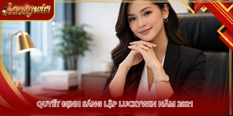 Anh Thư xây dựng thành công Luckywin