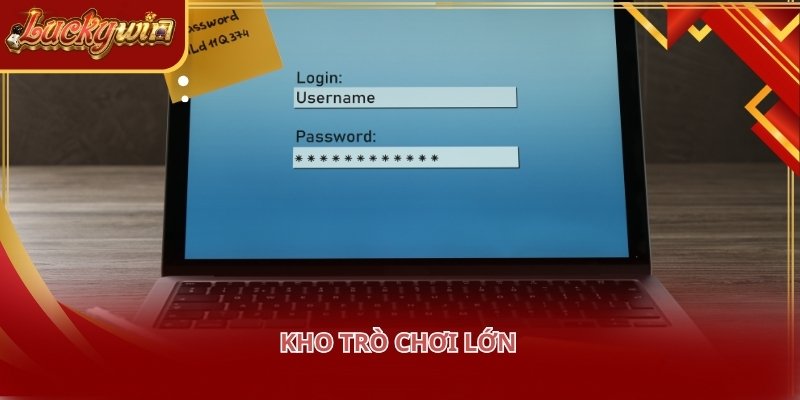 Kho game là điểm cộng lớn thu hút người chơi đăng nhập LUCKYWIN